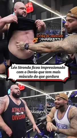 Léo Stronda ficou impressionado com o Dorão que tem mais músculo do que gordura #Dorão #leostronda #gym #powerlifting #gordura #bioimpedancia 