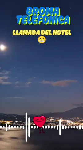 Broma Telefónica: Llamada del hotel #Broma #paratiiiiiiiiiiiiiiiiiiiiiiiiiiiiiii #viralvideos #bromatelefonica #parati #fyp #bromas #tiktokhumor #comedia #risa #foryour #fouryou #videoviral