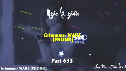 Wake 1 bản phối khác của Grimmmz - WAKE (PHONK) Part 633 #nhachaymoingay #nhacnaychillphet #hottrend #xuhuong #shinmusiccc #nhachay #bassboosted #douyin #phonk #remix #nonstop #beat #instrumental #phonkhouse #edm #hshk #vodke #nhacchillphet🎶 #sloweddeep #basschill