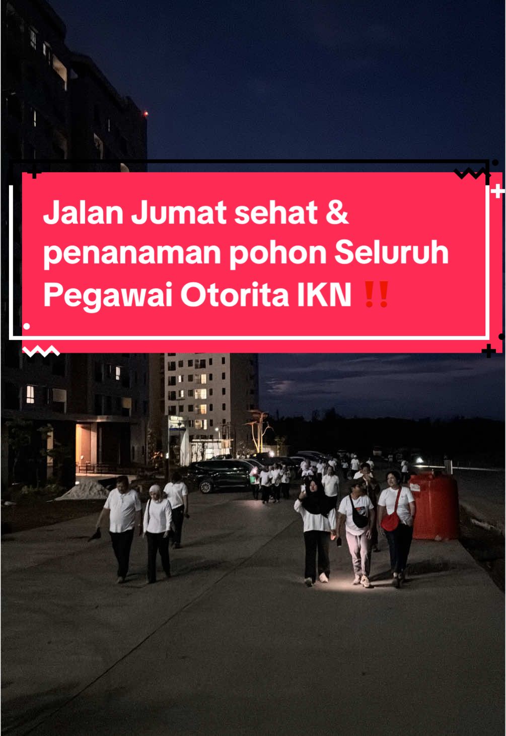 Jalan Jumat Sehat & Penanaman Pohon seluruh pegawai Otorita IKN ‼️ #asn #ikn #jalan #sehat #penanamanpohon #ibukotanusantara #fyp #kalimantantimur #bungalex 