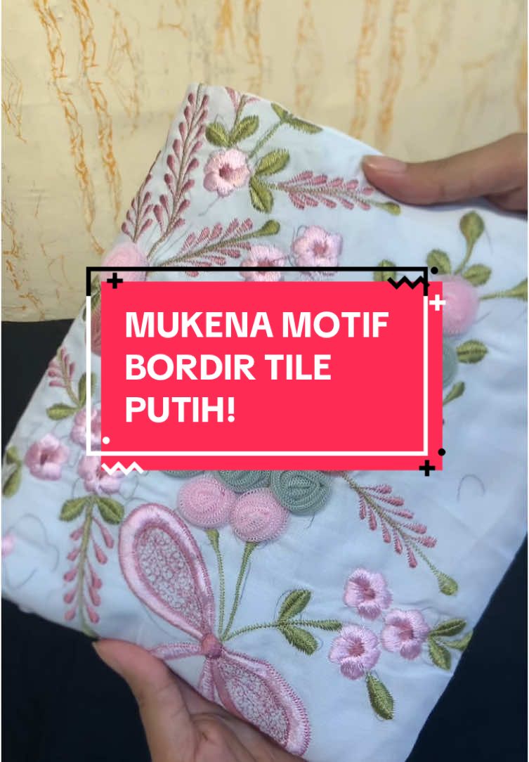 Bordir tile edisi warna PUTIH 🤍 #mukenaterusanmewah #mukenahcantik #produksendiri #mukenabordir #mukenatile #fyppppppppppppppppppppppp #beranda #trend #fypage #fyp #trendingvideo #velocity 