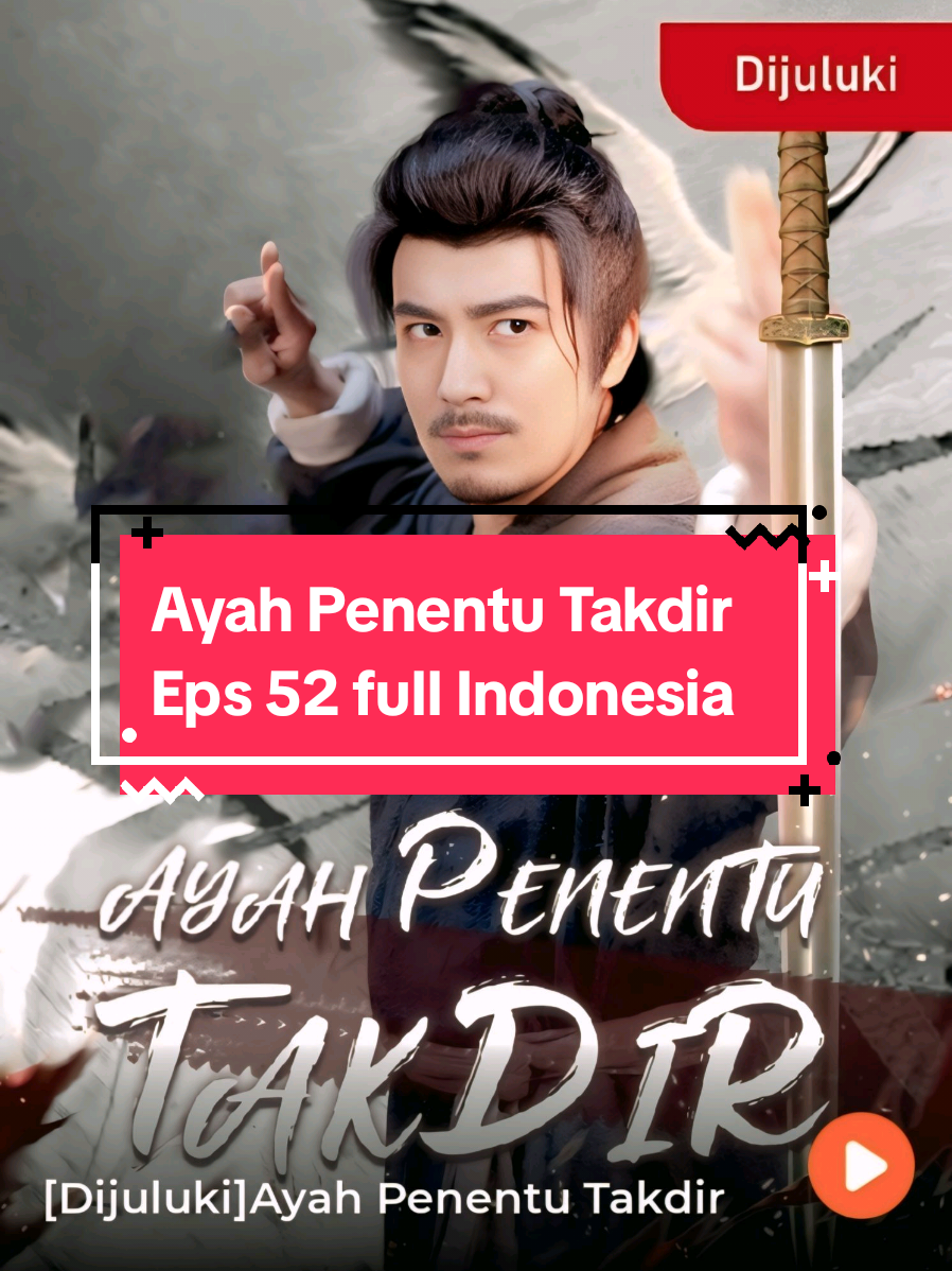 Ayah Penentu Takdir Episode 52 full Indonesia #ayahpenentutakdir  #dramapendek #dramacina 