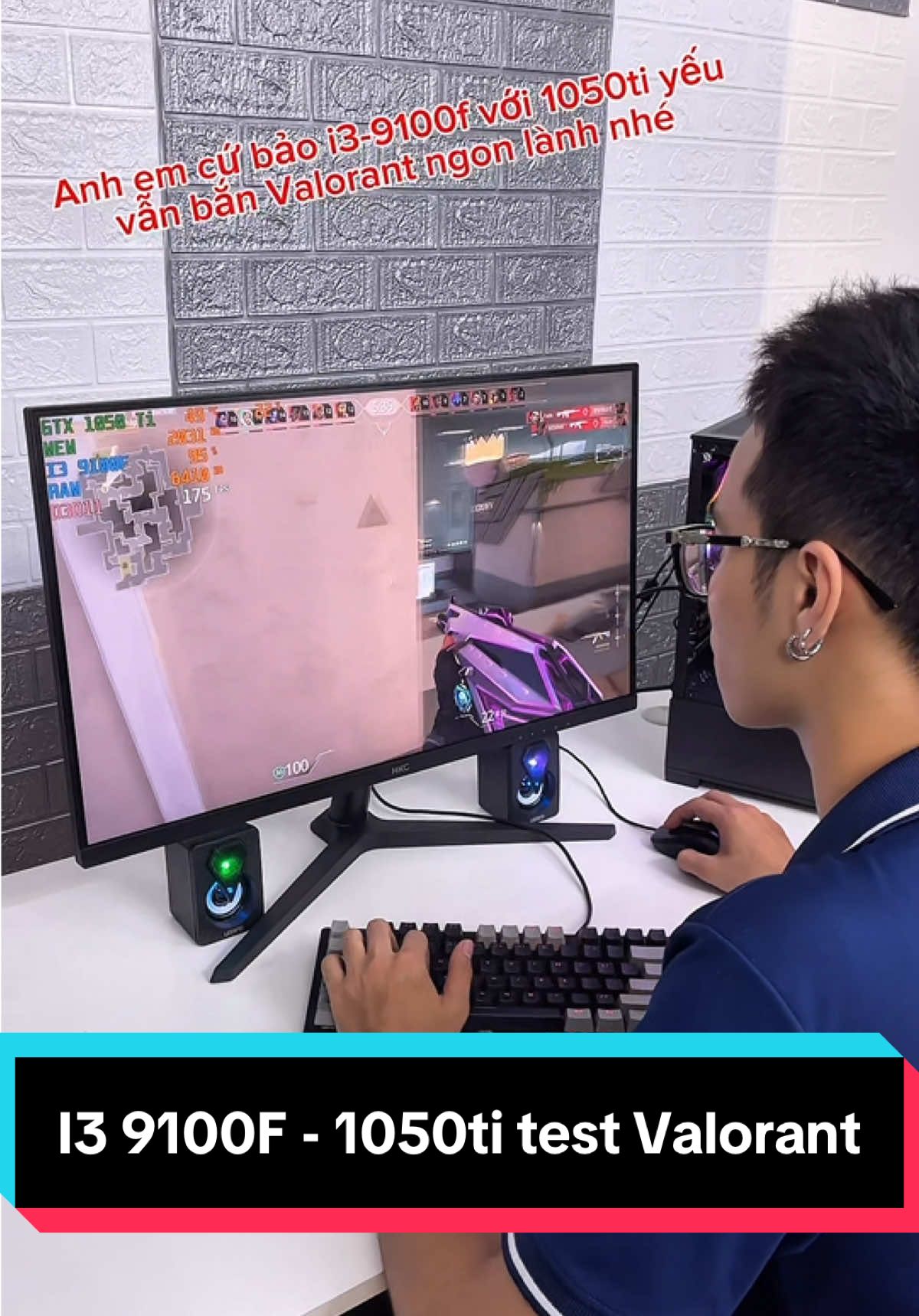 Test cho anh em combo I3-9100F - GTX 1050ti giá cực tốt #xuhuong #Valorant 