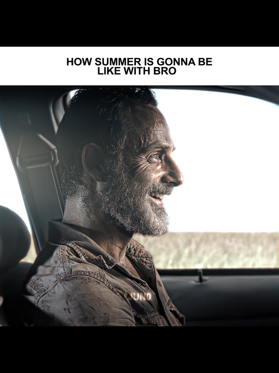 Summer gonna be goated / #rickgrimes #fyp #twd #andrewlincoln #viral #fy #meandbro #bro #Summer 