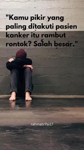 Apa yang paling ditakutkan oleh pejuang kanker? tulis di komen ya... #pejuangkanker #dukungankeluarga #Edukasikesehatan #semangatsembuh