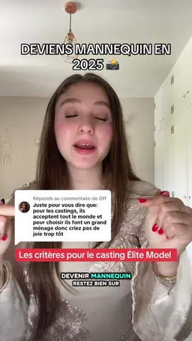 Réponse à @Off Les critères pour le casting de mannequinat Élite Model en 2025 #model #devenirmannequin #mannequin #modelling #modeltips #castingmodel #casting 