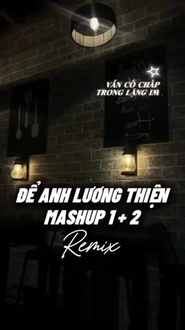 Mashup Để Anh Lương Thiện 1 + 2 Remix | 10 Ảnh Cuốn #nhachaymoingay #盛宇shengyu #CapCut #fby #xh 