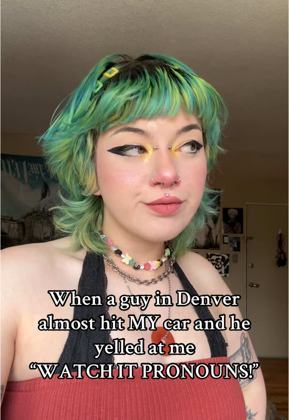 I mean…was he wrong tho😂 but also F*CK Denver drivers tho, how are you gonna run a stop sign and blame ME for your actions #pronouns#denver#baddriving#denverdriving#fyp#funny#altgirl#emogirl#greenhair#hairstylist #tattoos#piercings #greenhair 