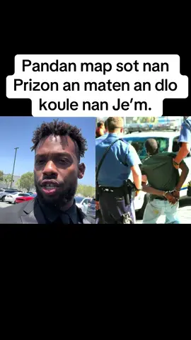 Pandan map sot nan Prizon an maten an dlo koule nan Je’m.