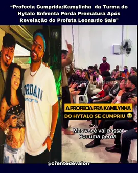 🕊️ Profecia Cumprida! O Profeta Leonardo Sale revelou que Kamylinha enfrentaria uma grande perda… Dias depois, ela sofreu a dor de perder seu bebê prematuramente. 🙏🏽 Que o Espírito Santo conforte e fortaleça! #ProfeciaCumprida #LeonardoSale #Kamylinha #TurmaDoHytalo #Fé #Consolo #DeusÉFiel #TikTokCristão 