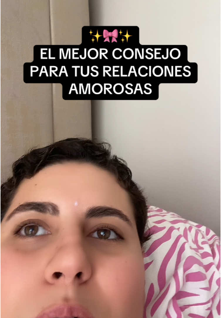 consejo para tus relaciones amorosas 🎀✨ #relaciones #youtubeshorts 