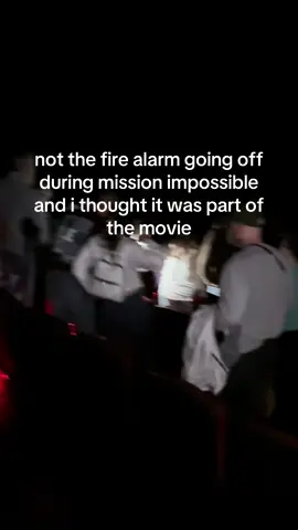 literally right as it was getting good 😭 and everyone at first just sat there for a hot minute 😂 #fypppppppppppppp #fyp #foryourpage #missionimpossible #missionimpossibledeadreckoning #fire #firealarm #movie #theater