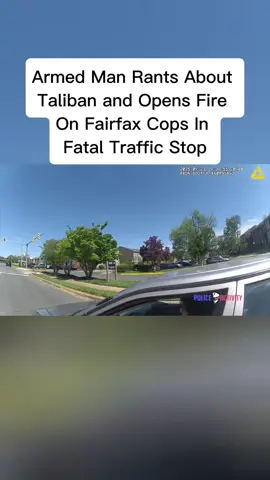 Armed Man Rants About Taliban and Opens Fire On Fairfax Cops In Fatal Traffic Stop#police #policeman #cops 