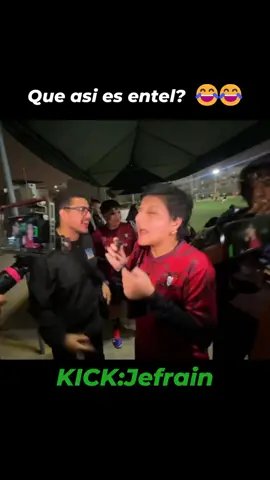 Que asi es entel 😂😂 @jefrainn  #kickPeru #elpatron #paratii #jefrain #kick #fyp #todos #perú #typ #viralllllll #sideral #show #viralvideos #partido #peru🇵🇪 #tt #clipskick #futbol⚽️ #risa #pe #entel #futboleros