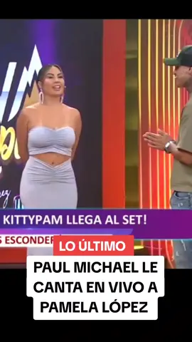 Paul Michael le canta a pamela López #pamelalopez #paulmichael #farandulaperuana #fyp 