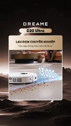 Lau dọn chuyên nghiệp, làm sạch thông minh với Dreame D20 Ultra  #Dreame #vesinhnhacua #dreame #lausan #robothutbui #mayhutbui #robotlaunha #robotlausan #dreamehome #DreamHomeEveryday #muataitiktok #muataitiktokshop #dreamevietnam #NhaSachMoiNgay #dreamed20ultra #d20ultra
