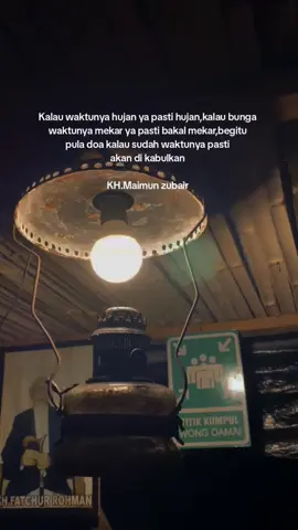 sabar dan nikmatilah, karna semua ada waktunya #khmaimunzubair #motivation #sholawat #fyp #dawuhguru #4u 