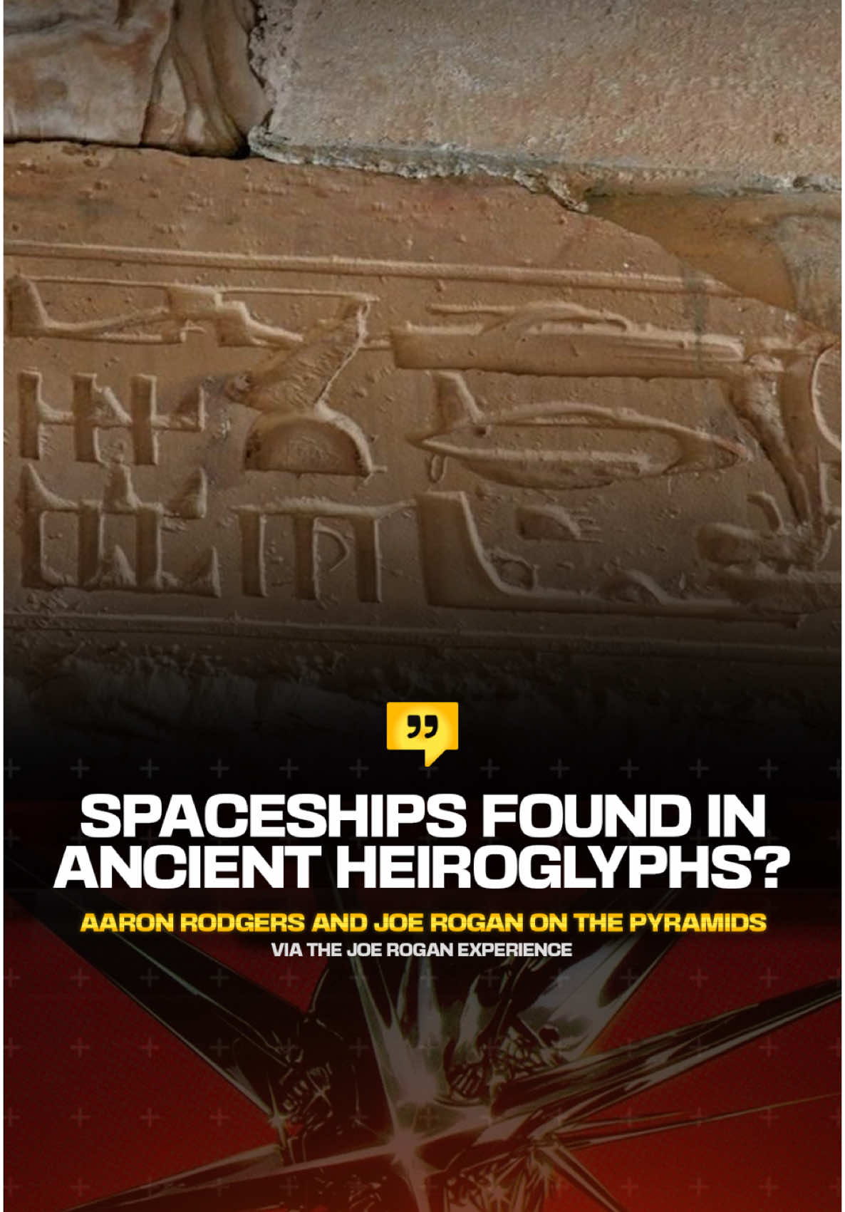 SPACESHIPS FOUND IN ANCIENT HEIROGLYPHS? — JOE ROGAN & AARON RODGERS GO DEEP ON ANCIENT EYGPT! - #ancienteygpt #heiroglyphs #ancient #joerogan #viral 
