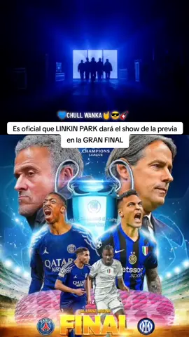 SERÁ ÉPICO E INPERDIBLE 🏆⚽  #ChampionsLeague #Munich2025 #LinkinPark #31DeMayo #PSG #InterMilan  #DEPORTES #TENDENCIA #VIRAL #HelvinJeans #ChullWanka #ParaTi #compartir #sigueme #fyp 