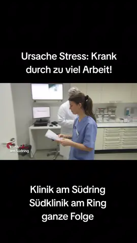 Ursache Stress: Krank durch zu viel Arbeit! | Klinik am Südring  - Südklinik am Ring  - ganze Folge  - #klinikamsüdring #südklinikamring  #beziehung  #peinlich #geheimnis #lüge #FreddyFreitag #freddyseehauser  #drsommerfeld #sommerfeld #carllöwenfeld #geroreiter #helmutalbers #birgitmaas #leepham  #johannakrämer #tabearohde   #klinik #krankenhaus  #südring #ganzefolge #charlotteengel  #ganzefolgen #diagnose #südklinikamring  #geheimnis   #notfall  #notaufnahme #krankenhaus #arzt #ärztin   #tiktok #tiktokviral #tiktokofficial #viral #christinatraudtner  #famevideo #fame #foryou #tiktokofficial #viral #viralvideo #viraltiktok #foryoupage  @blauer.drache @auf.streife.1 