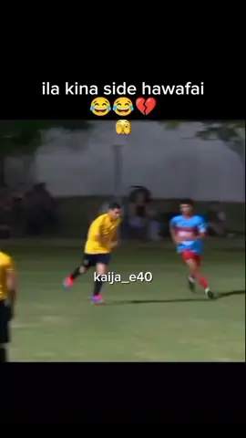kina side hawafai😂😂