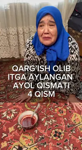 Qarg’ish olib itga aylangan ayol qismati yakuniy qism