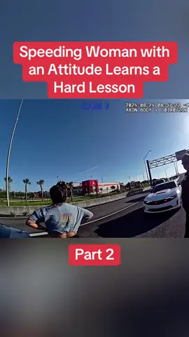 Speeding Woman with an Attitude Learns a Hard Lesson Part 2 #cops #copsoftiktok #police #policeofficer #bodycam #crime #truecrime #truestory #foryou #fyp 