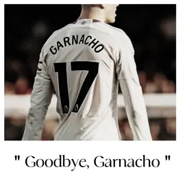 It wasnt supposed to end like this Garna  || #garnacho #starboy #leaving #manchesterunited #napoli #edit #sad 