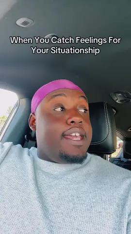 When You Catch Feelings For Your Situationship #relationships #fyp #xyzbca 