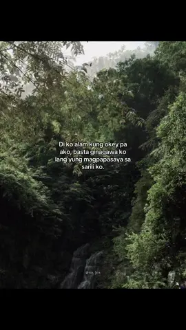 Di ko alam kung okey pa ako, basta ginagawa ko lang yung magpapasaya sa sarili ko.#everyone #creatorsearchinsights #aprildump #trending #CapCut #pyf 