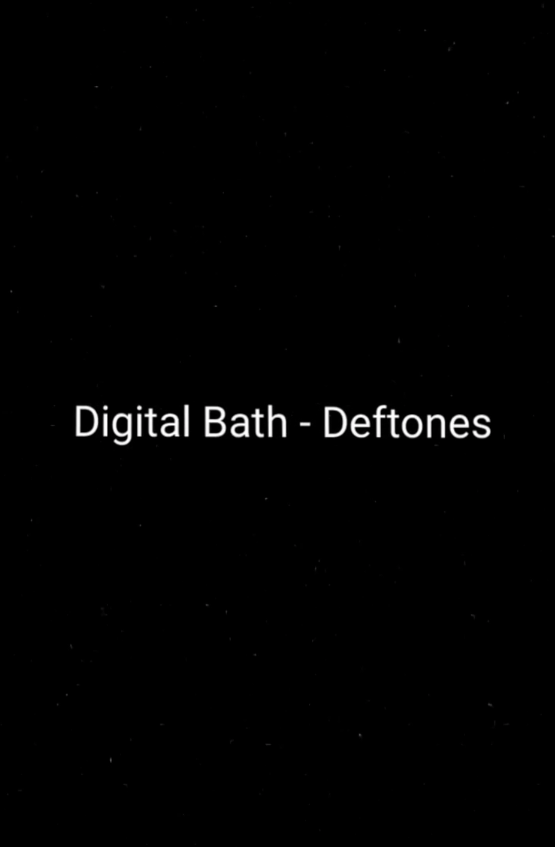 Digital Bath by Deftones  #deftones #chinomoreno #numetal #fy #fyp #foryou #lyrics #songlyrics #song #musicvideo #lyricvideo #lyrics_songs 