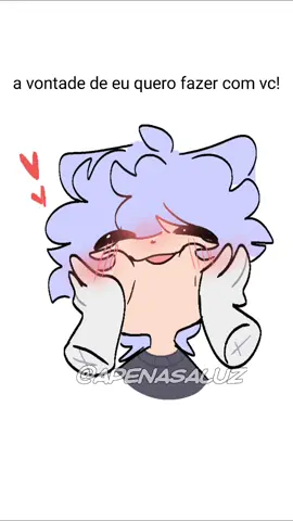 Eu quero fazer isso com vc! seu fofo(a) ♥️ #memeanimation #animation #kawaii #animação #fofo #loveyou 