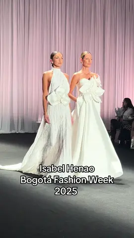 ISABEL HENAO - BOGOTÁ FASHION WEEK 2025  #BOGFW2025 #BOGFW #BogotáFashionWeek #Bogotá #Colombia #Fashion #Runway #Runway #ModaColombiana #FYP #paratii #IsabelHenao 