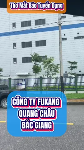 Hình ảnh Công ty FUKANG, một môi trường sạch sẽ chuyên nghiệp cho anh chị nào muốn đi làm gắn bó lâu dài!  #thomatbao  #vieclamuytin #viral #cothotuyendung 