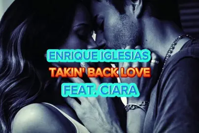 Enrique Iglesias - I'm Takin' Back My Love (Feat. Ciara) 😌🎶 Pop Dance, (letras/ingles / español) #TusMusicasFavoritas #cancionescompletas #videolyrics #takinbackmylove #enriqueiglesias #enriqueiglesiasfans #ciara #dancepop #song #fouryou #parati 