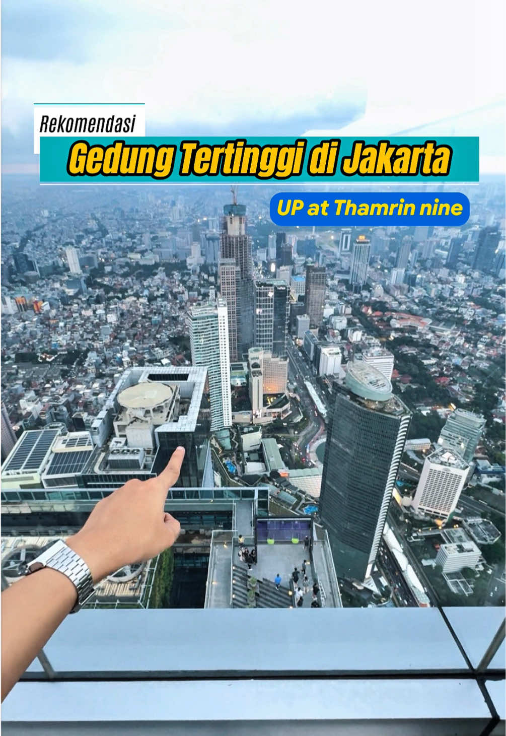 Siap-siap terpukau! Gedung tertinggi di Jakarta bakal resmi dibuka 8 Juni 2025! 😍 Pemandangannya? JUARA! Go Check 📍Up at Thamrin Nine  . #upatthamrinnine #gedungtertinggidijakarta #cityviewjakarta #citylightjakarta #infojakarta #placetogo #agoramall #boysukajalan 