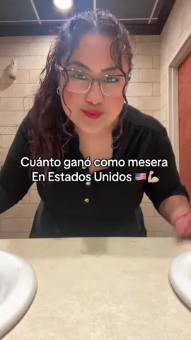Cuánto ganó como mesera en usa 🇺🇸 #usa🇺🇸 #restaurant #mesera #creatorsearchinsights 