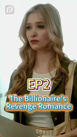 🎬The new drama：The Billionaire's Revenge Romance🎬 is now hot on #playlet #Wealth #Love #CEO #SecondChanceRomance #Billionaire #GoldenBoy #StrongWomen #fyp #marriage #fouryou #tiktokdrama