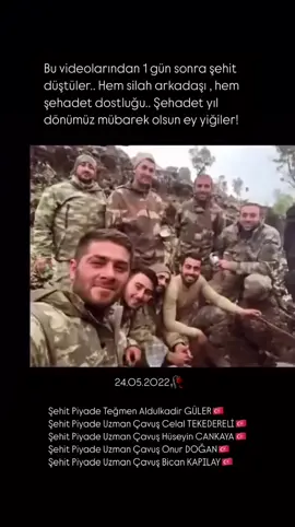 Aynı kare 5 Şehit! Şehit Celal Tekedereli Şehit Onur Doğan Şehit Abdulkadir Güler Şehit Bican Kapılay Şehit Hüseyin Cankaya 24.05.2022  #vatansağolsun #şehitleeölmezvatanbölünmez #şehitlerimiz 