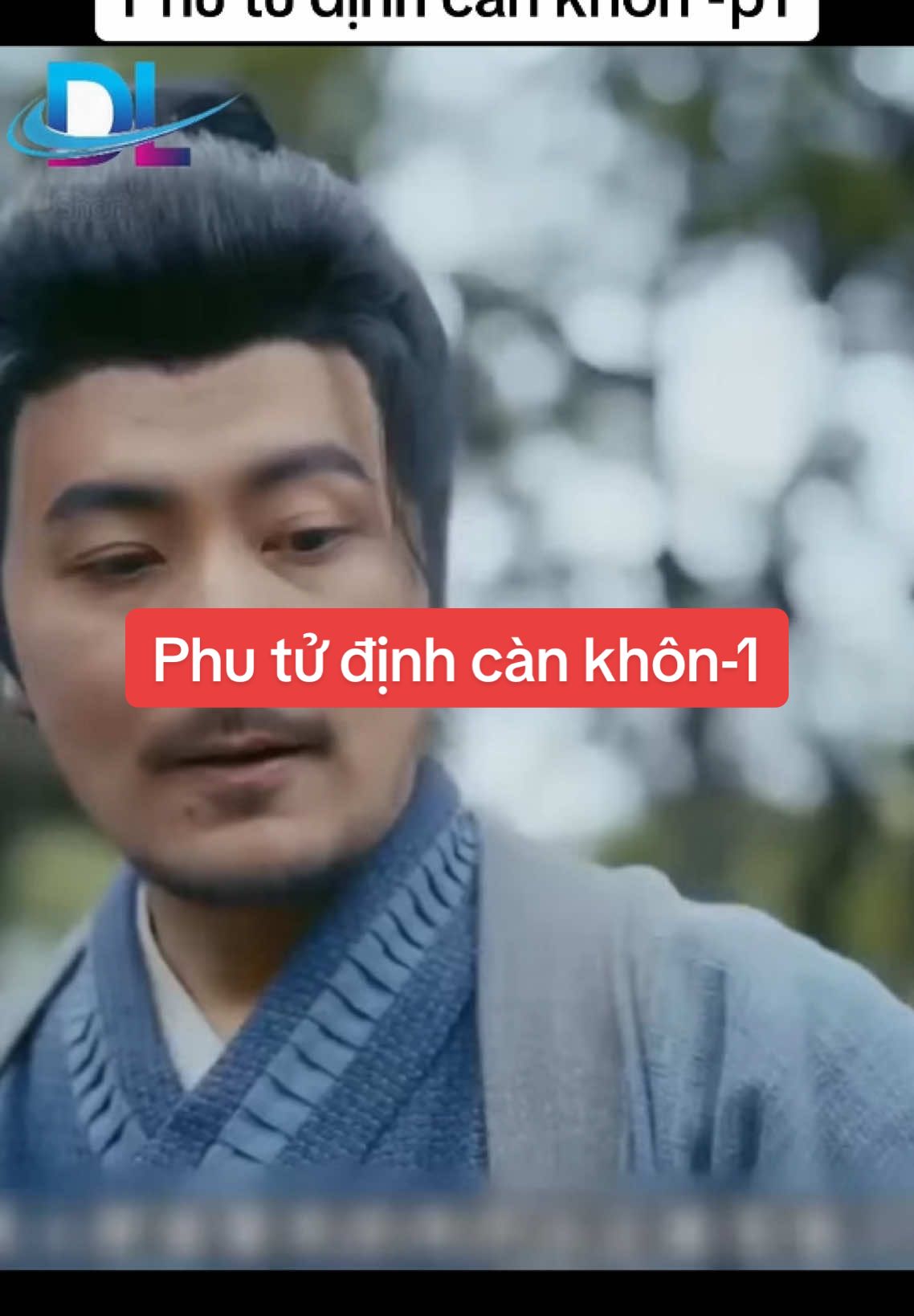 Phu tử định càn khôn-p1 #xuhuong #phim #phimhay #phimhaymoingay #noithatdanglam 