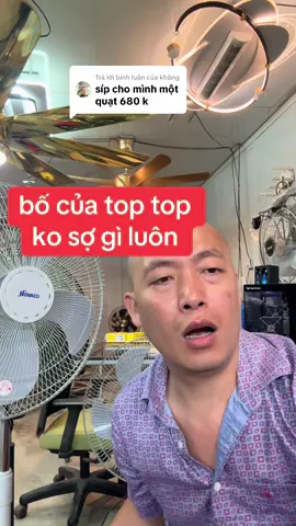 Trả lời @không bố của top top ko sợ bố con tk nào hết #vuaquat 
