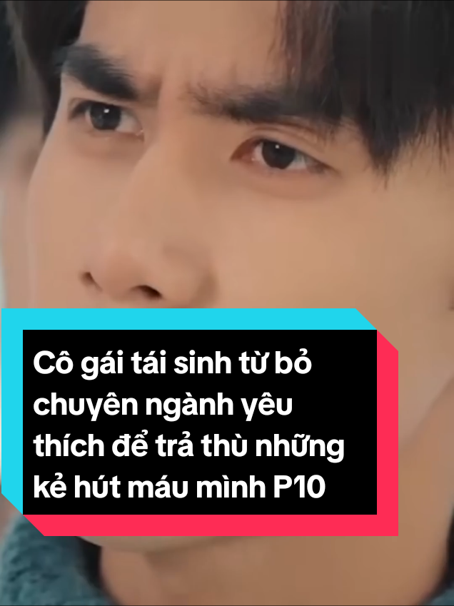 Cô gái tái sinh từ bỏ chuyên ngành yêu thích để trả thù những kẻ hút máu mình #reviewphimhay #phim #phimhay #phimhaymoingay #reviewphim 