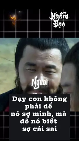 Dạy con không phải để nó sợ mình, mà để nó biết sợ cái sai #tumay #ngamdao #tamquoc #trietlynhansinh #chinhvata