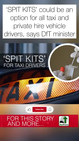‘SPIT KITS’ could be an option for all taxi and private hire vehicle drivers, says DfT minister #taxi #taxis #driving #automobile 