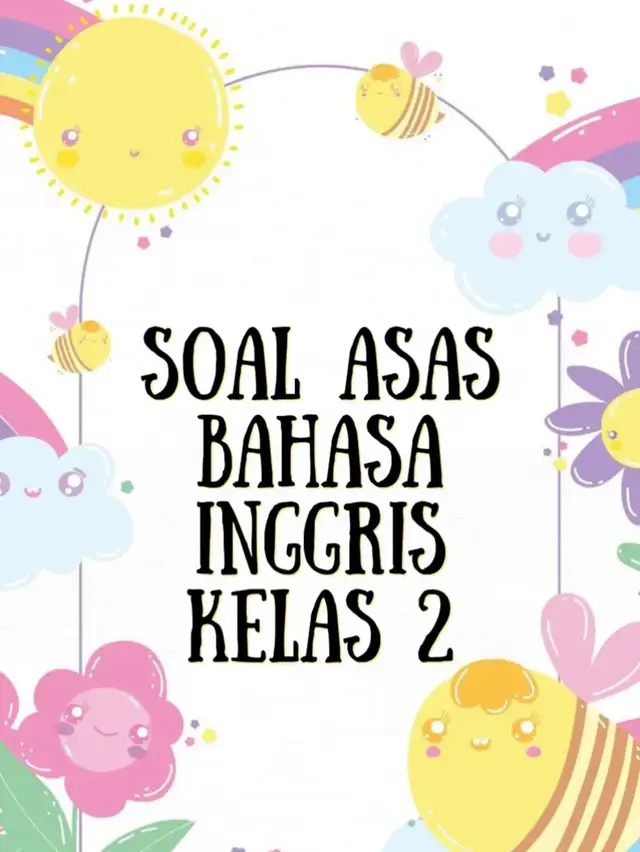 Referensi soal Sumatif  kelas 2  .  Mapel bahasa inggris Semoga bermanfaat🙏 #referensi #soal #sumatif #kelas2 #SD #fyp #asas #asat #banksoal #belajar #les #bimbingan #mi #madrasah #madrasahhebatbermartabat #kurikulummerdeka #mediabelajar #soaltes #soalsumatif #semester #bahasainggris 
