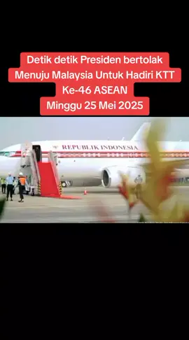 Presiden Prabowo Subianto Akan Menghadiri Konferensi Tingkat Tinggi (KTT) Ke-46  ASEAN yang diselenggarakan di kuala Lumpur Malaysia Presiden Prabowo Beserta romongan terbatas lepas landas Melalui pangkalan TNI AU Halim Perdanakusuma,jakarta Minggu 25 Mei 2025 #prabowo  #jakarta 