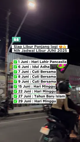Juni full senyum 🤙 Nih catet jadwal libur bulan Juni 2025. Eh Masih ada libur kenaikan sekolah lagi 😙 #libursekolah #kebumen #kebumenkeren #kebumenpride #kebumenhits #kebumenviral #longweekend #tanggalmerah #cutibersama #cuti #liburnasional #liburnasional2025  #liburlebaran #iduladha2025 