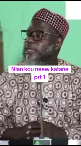 Niane kou neew katane prt 1 #rec #vira #france #america #tunisia🇹🇳 #visibilité #pourtoi #chifa #rappels_islam #rappels_islam #senegalaise_tik_tok #fyp #tiktokfrance🇨🇵 #tiktoksenegal🇸🇳 #ibadah #havre #africa #islamique #mecque #hajj 