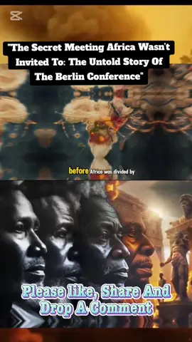 In 1884, powerful men met behind closed doors in Berlin to divide a continent that wasn’t theirs. Africa wasn’t invited. But her future was forever changed. This is the story they never taught us.@Blackman battle  #BerlinConference #AfricanHistory #UntoldStories #Colonialism #ScrambleForAfrica #BlackHistory #HistoryMatters #HiddenTruths #DecolonizeHistory #AfricaWasntInvited #RealHistory #TikTokHistory #StorytimeAfrica #PanAfricanism