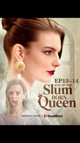 😘“Rise of the Slum-Born Queen” (2025)EP13-14 | Betrayed to Billionaire: Revenge #goodshort #riseoftheslumbornqueen #riseoftheslumbornqueengoodshort #goodshortmustseelist #goodshortmustseelist #drama #shortfilm #dramaplay #shorts #revenge #shortdrama #fyp #foryou #miniseries #goodshortfilm #goodshortvideo #dramashort #goodshortseries #shortmovie #dramatiktok #dramalover #sundayvibes #weekend #billionaire #TrueLove #familysecrets #murdermystery #darkplot